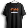YOGA GIVES YOU SUPERPOWER BLACK