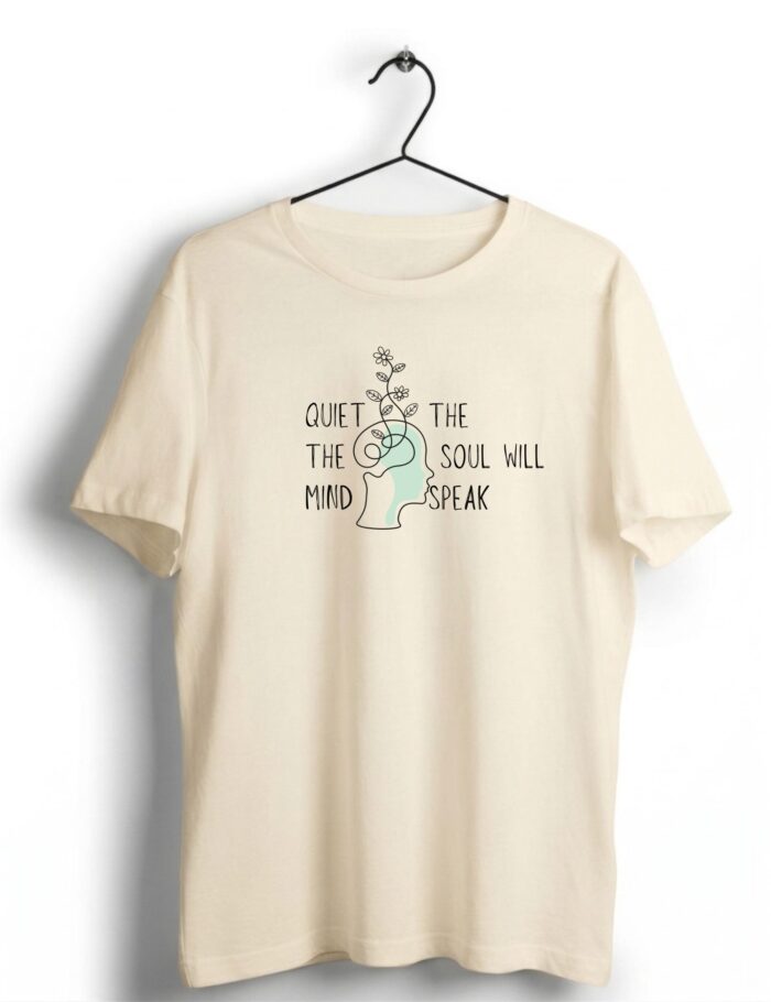 quiet the mind offwhite tshirt